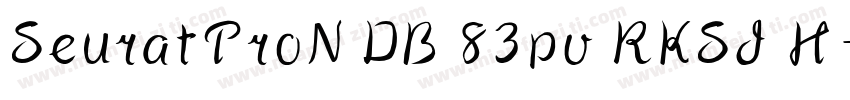 SeuratProN DB 83pv RKSJ H字体转换